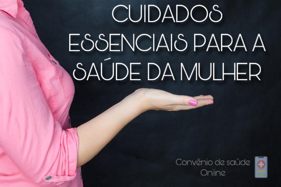 Convênio de saúde Online - Cuidados essenciais para saúde da Mulher