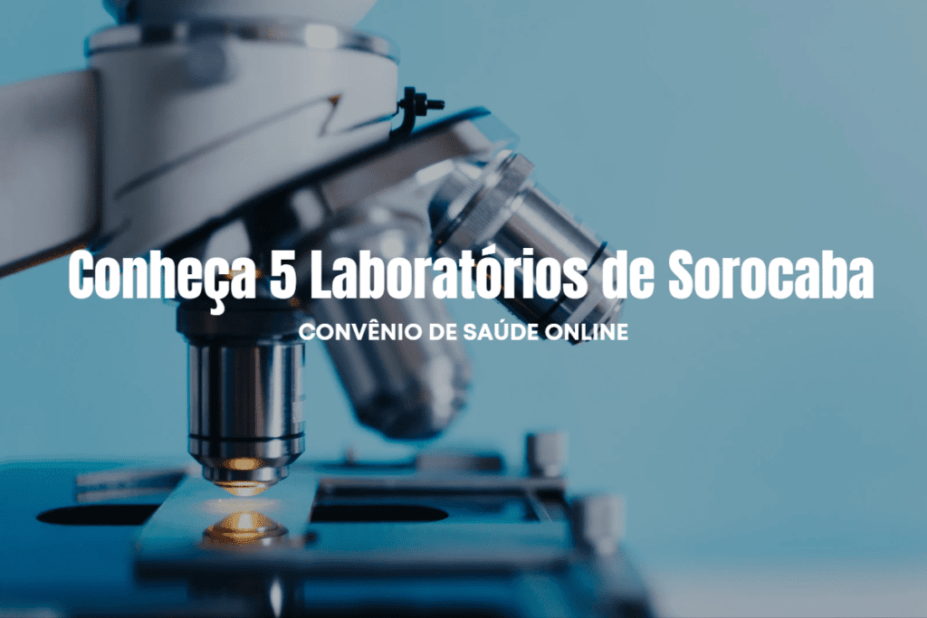 Conheça 5 Laboratórios de Sorocaba