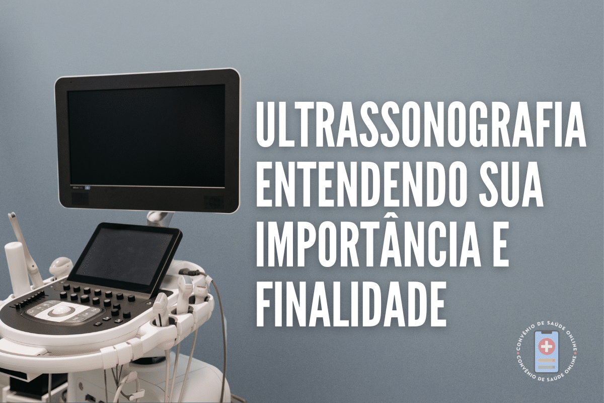 Ultrassonografia: Entendendo Sua Importância e Finalidade